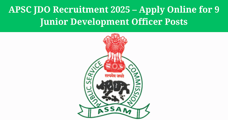 APSC JDO Recruitment 2025
